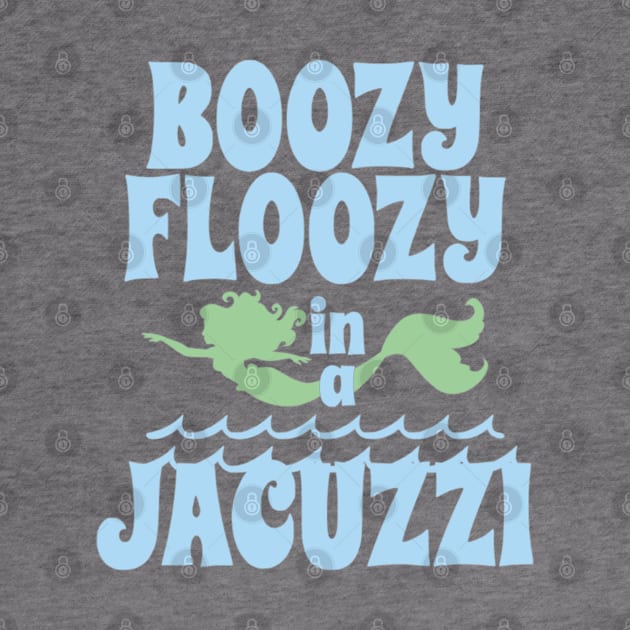 Boozy Floozy in a Jacuzzi by Yule